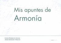 Mis apuntes de Armonía, de CARLOS ETXEBERRIA ALONSO | portada del libro