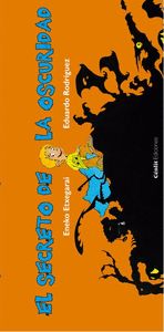 El secreto de la oscuridad, de Etxegarai Abecia | portada del libro