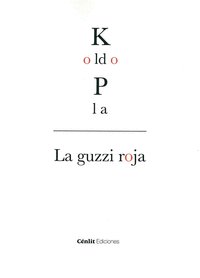 La guzzi roja, de Pla Larramendi | portada del libro