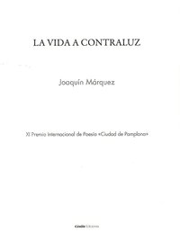 La vida a contraluz, de Márquez Ruiz | portada del libro