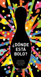 ¿Dónde está Bolo?, de MIRIAN PEÑA | portada del libro