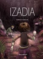 Izadia, de GARAZI ALBIZUA | portada del libro
