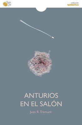 Anturios en el salón, de TRAMUNT, JUAN R. | portada del libro