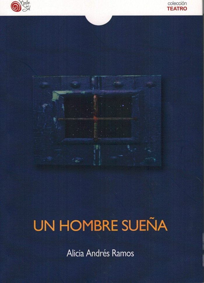 UN HOMBRE SUEÑA, de RAMOS, ALICIA ANDRES | portada del libro