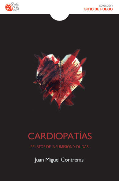 Cardiopatias relatos de insumision y dudas, de CONTRERAS, JUAN MIGUEL | portada del libro
