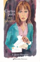 Cartas para no olvidar, de F. JAVIER BLAZQUEZ RUIZ | portada del libro