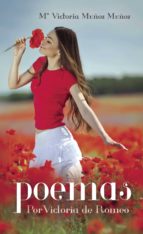 Poemas por Victoria de Romeo, de Mª VICTORIA MUÑOZ MUÑOZ | portada del libro