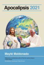 Apocalipsis 2021, de MAYTE MALDONADO | portada del libro