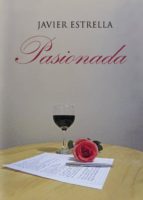 Pasionada, de JAVIER ESTRELLA MORALES | portada del libro