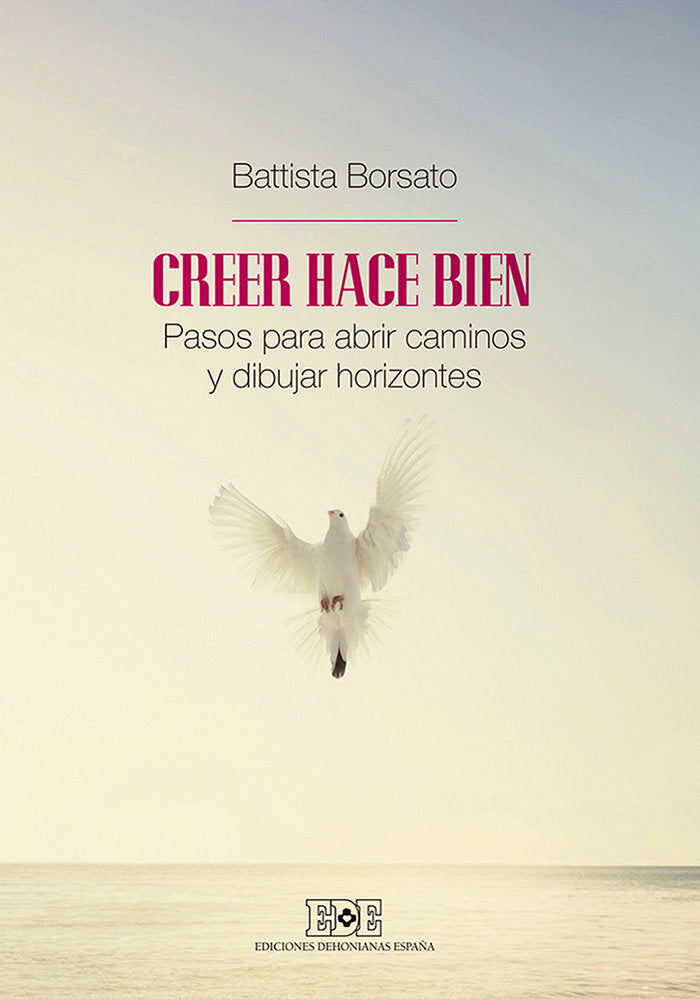 CREER HACE BIEN, de Borsato, Battista | portada del libro