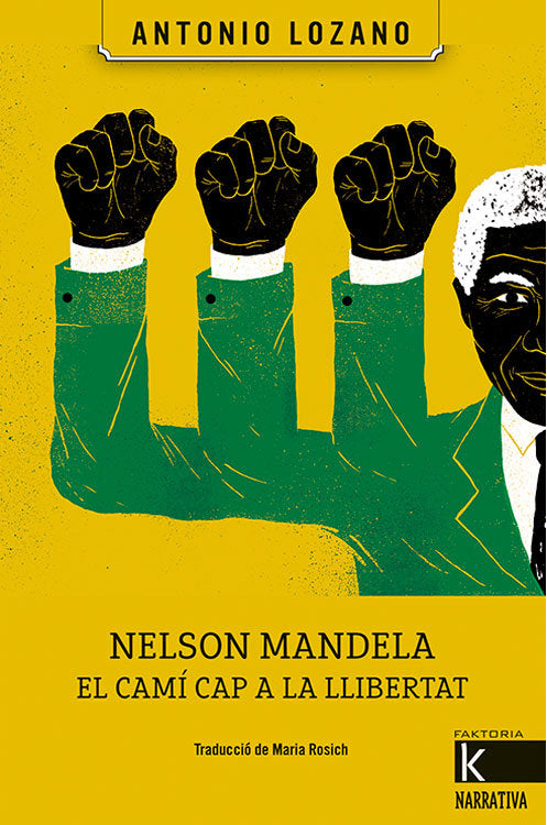 Nelson Mandela. El camí cap a la llibertat, de Lozano, Antonio | portada del libro