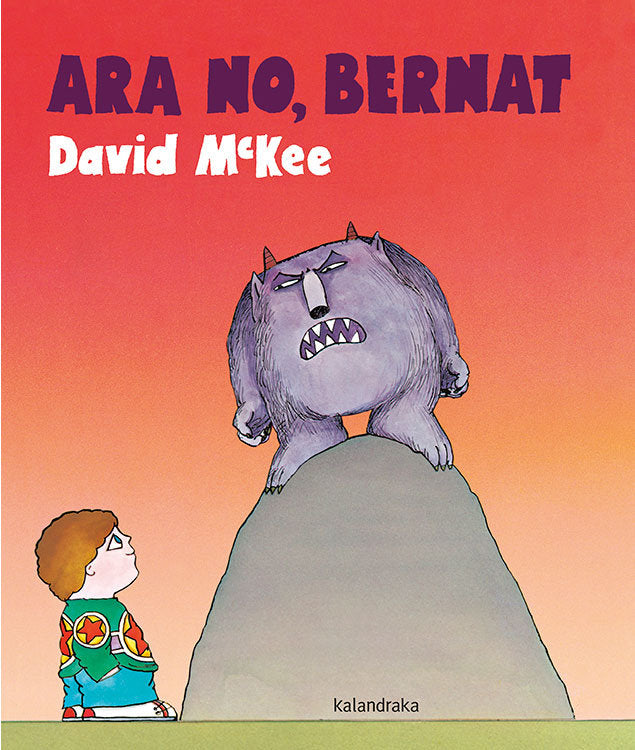 Ara no, Bernat, de McKee, David | portada del libro