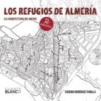 LOS REFUGIOS DE ALMERÍA, de Rodríguez Padilla | portada del libro