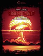 El experimento atómico, de JUAN GOMEZ | portada del libro