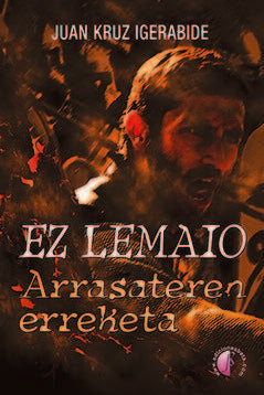 Ez lemaio. Arrasateren erreketa, de IGERABIDE SARASOLA, JUAN KRUZ | portada del libro