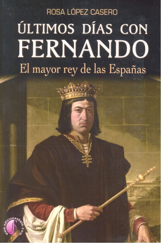 ULTIMOS DIAS CON FERNANDO, de LOPEZ CASERO,ROSA | portada del libro