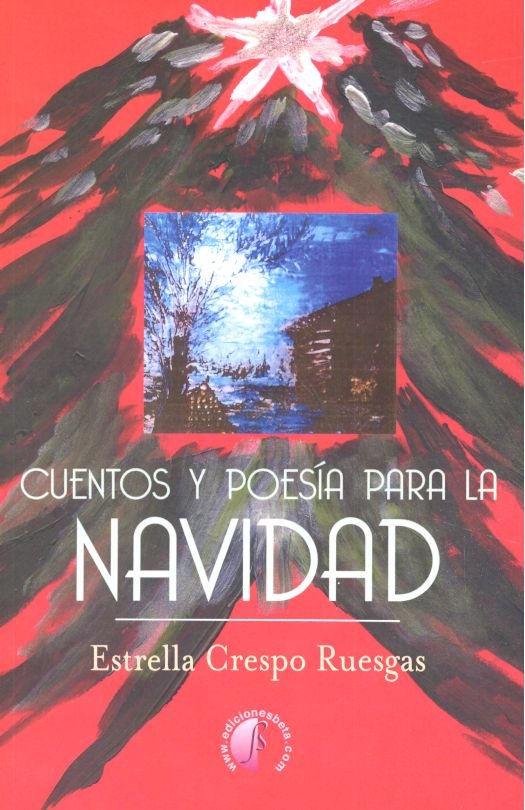 CUENTOS Y POESIA PARA LA NAVIDAD, de CRESPO RUESGAS,ESTRELLA | portada del libro