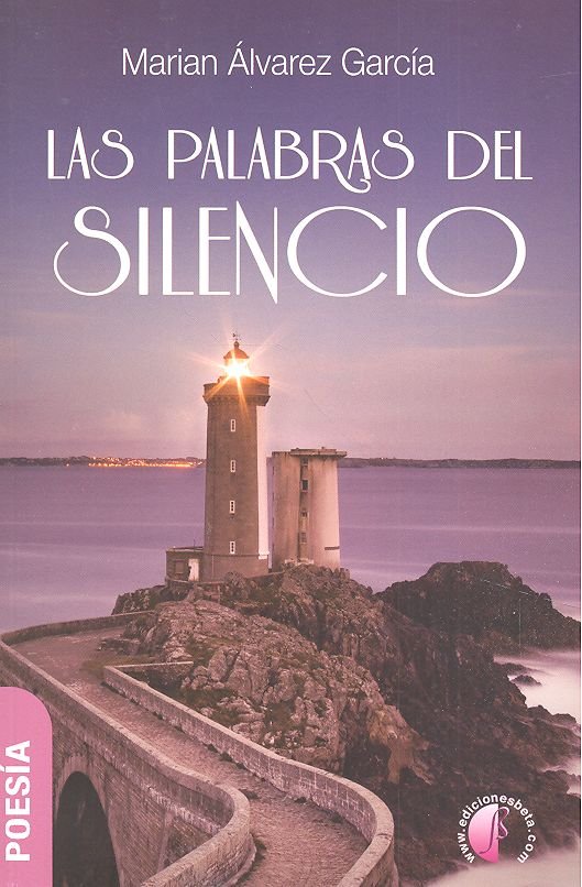 PALABRAS DEL SILENCIO, de ALVAREZ GARCIA,MARIAN | portada del libro
