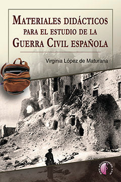 Materiales didácticos para el estudio de la Guerra Civil española, de López de Maturana Diéguez, Virginia | portada del libro