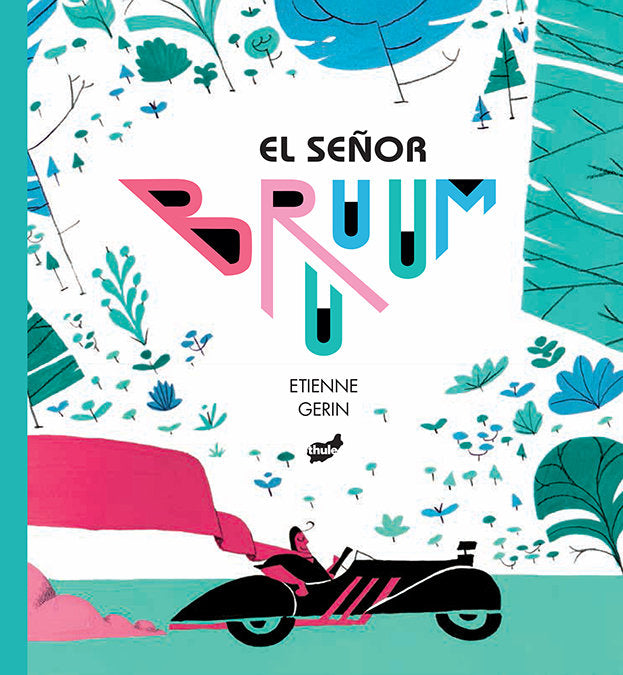 El señor Bruuum, de Gerin, Etienne | portada del libro