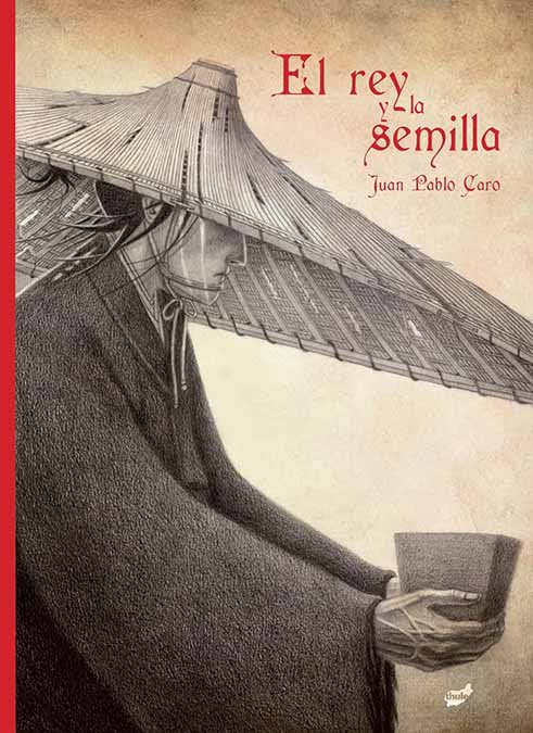 El rey y la semilla, de Caro Balestrieri, Juan Pablo | portada del libro