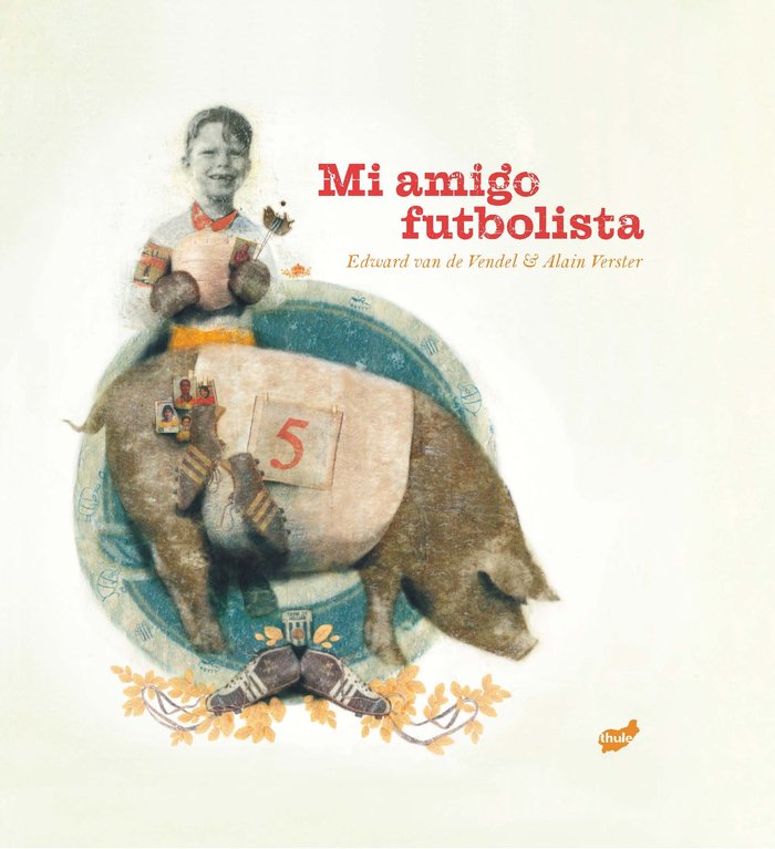 Mi amigo futbolista, de van de Vendel, Edward | portada del libro