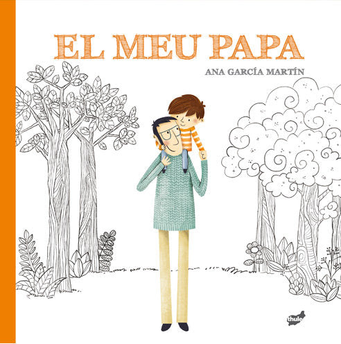 MEU PAPA, EL, de GARCIA MARTIN, ANA | portada del libro
