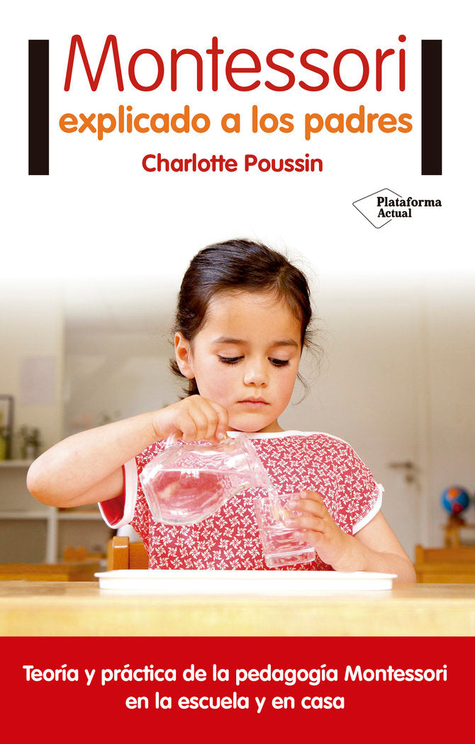 Montessori explicado a los padres, de Poussin, Charlotte | portada del libro