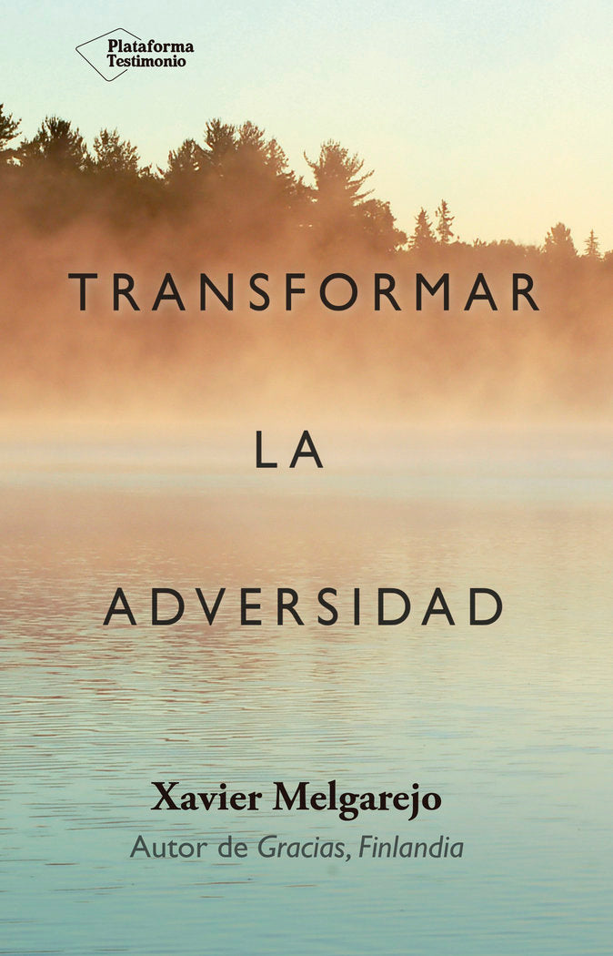 Transformar la adversidad, de Melgarejo Draper, Xavier | portada del libro