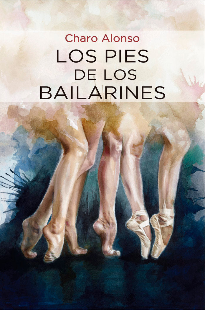Los pies de los bailarines, de ALONSO, CHARO | portada del libro