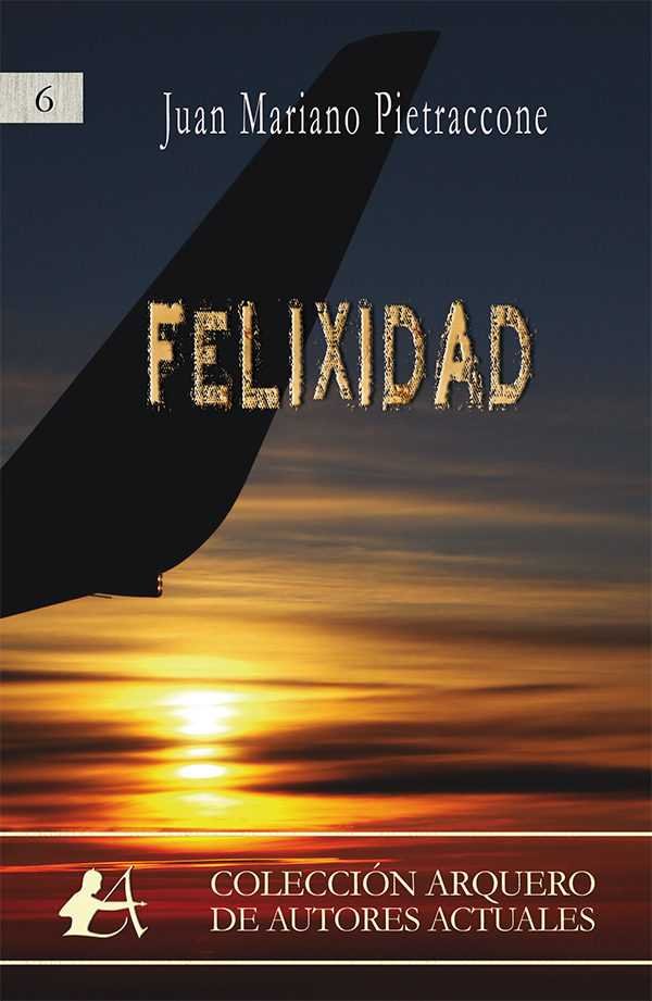 Felixidad, de Mariano Pietraccone, Juan | portada del libro