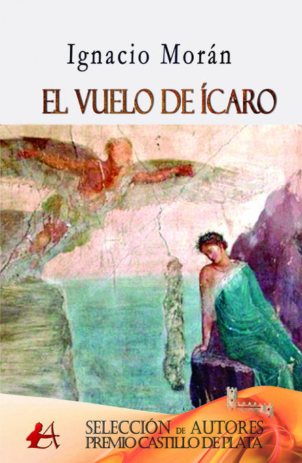 El vuelo de Ícaro, de Morán Rubio, Ignacio | portada del libro