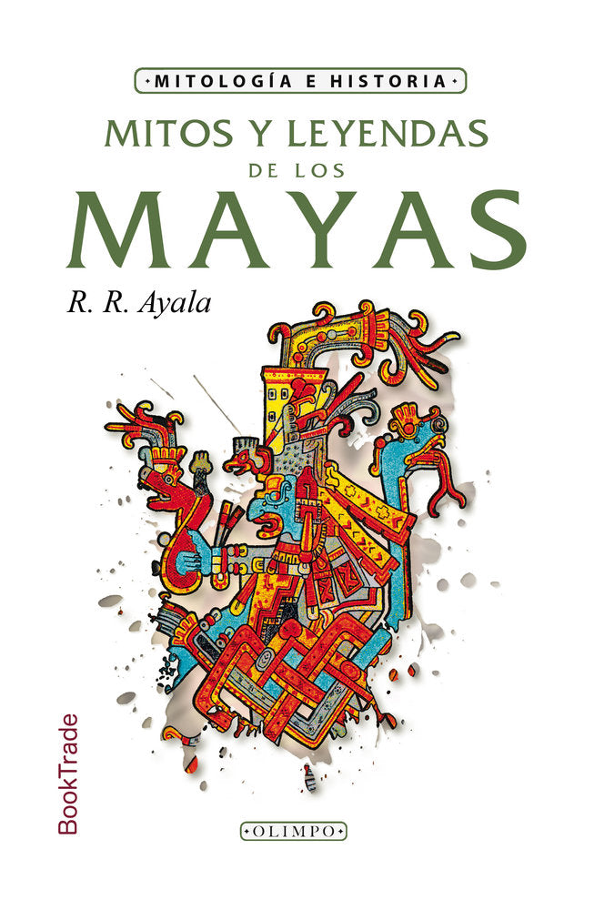 Mitos y leyendas de los mayas, de Ayala, R.R | portada del libro
