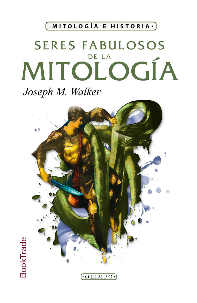 SERES FABULOSOS DE LA MITOLOGIA, de Walker, Joseph M | portada del libro