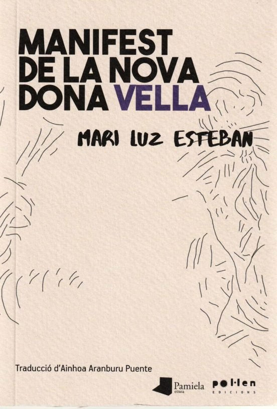 Manifest de la nova dona vella, de Esteban Galarza, Mariluz | portada del libro