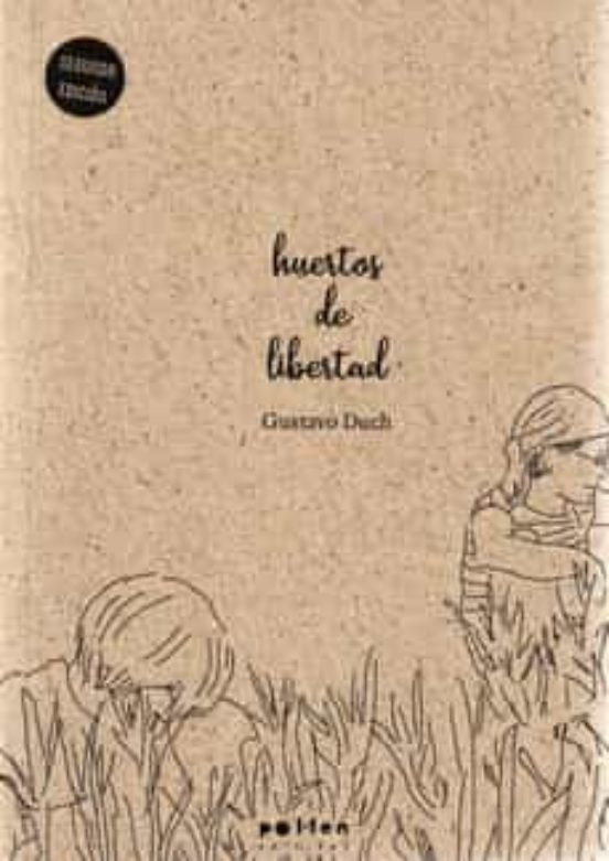 huertos de libertad, de Duch, Gustavo | portada del libro