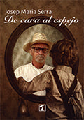De cara al espejo, de Serra Cornellá | portada del libro