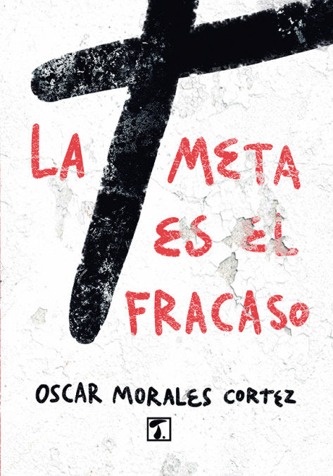 Meta es el fracaso, La, de Morales Cortez | portada del libro