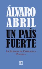 Un país fuerte, de ALVARO TORRENS ABRIL | portada del libro