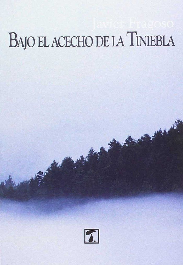 Bajo el acecho de la Tiniebla, de Fragoso Nieto | portada del libro