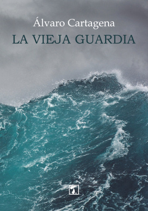 Vieja guardia, La, de Cartagena Vega | portada del libro