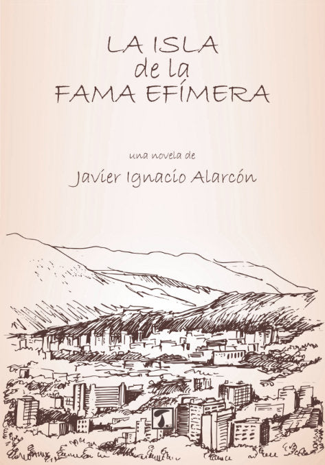 Isla de la fama efímera, La, de Alarcón Bermejo | portada del libro