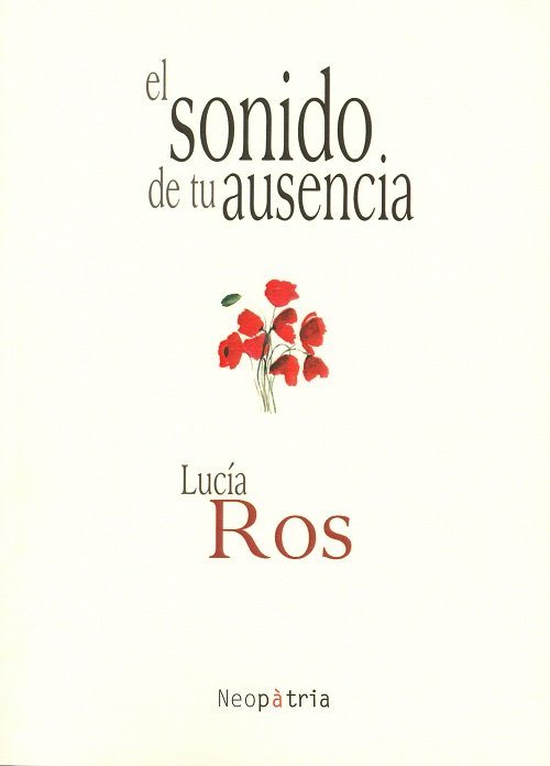 El sonido de tu ausencia, de Ros González, Lucía | portada del libro