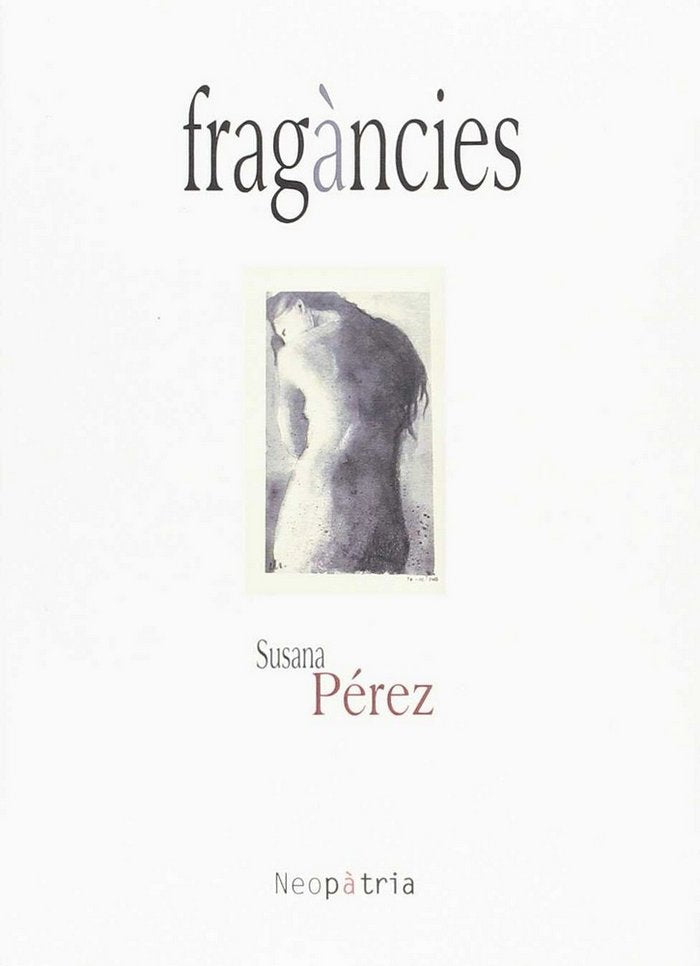 Fragàncies, de Pérez Civit, Susana | portada del libro