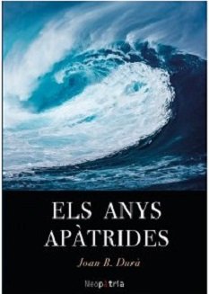 Els anys apàtrides, de Durà Hervàs, Joan Baptista | portada del libro