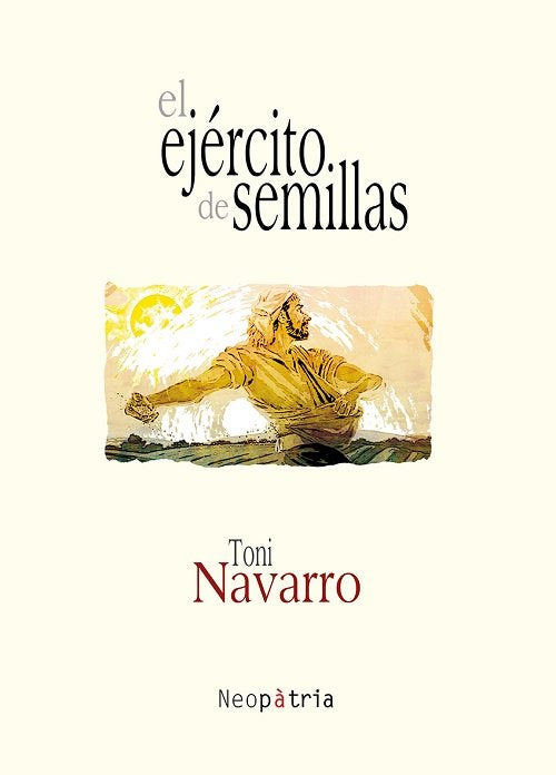 El ejército de semillas, de García Navarro, Antonio Joaquín | portada del libro