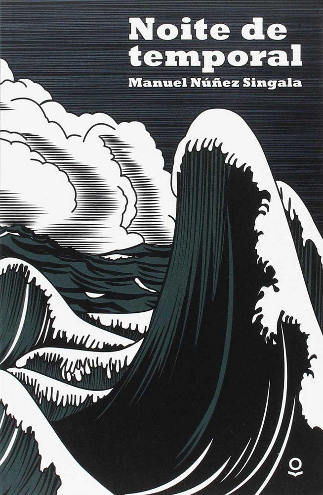 Noite de temporal, de Nuñez Singala, Manuel Carlos | portada del libro