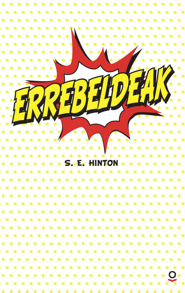 Errebeldeak, de Hinton, Susan E. | portada del libro