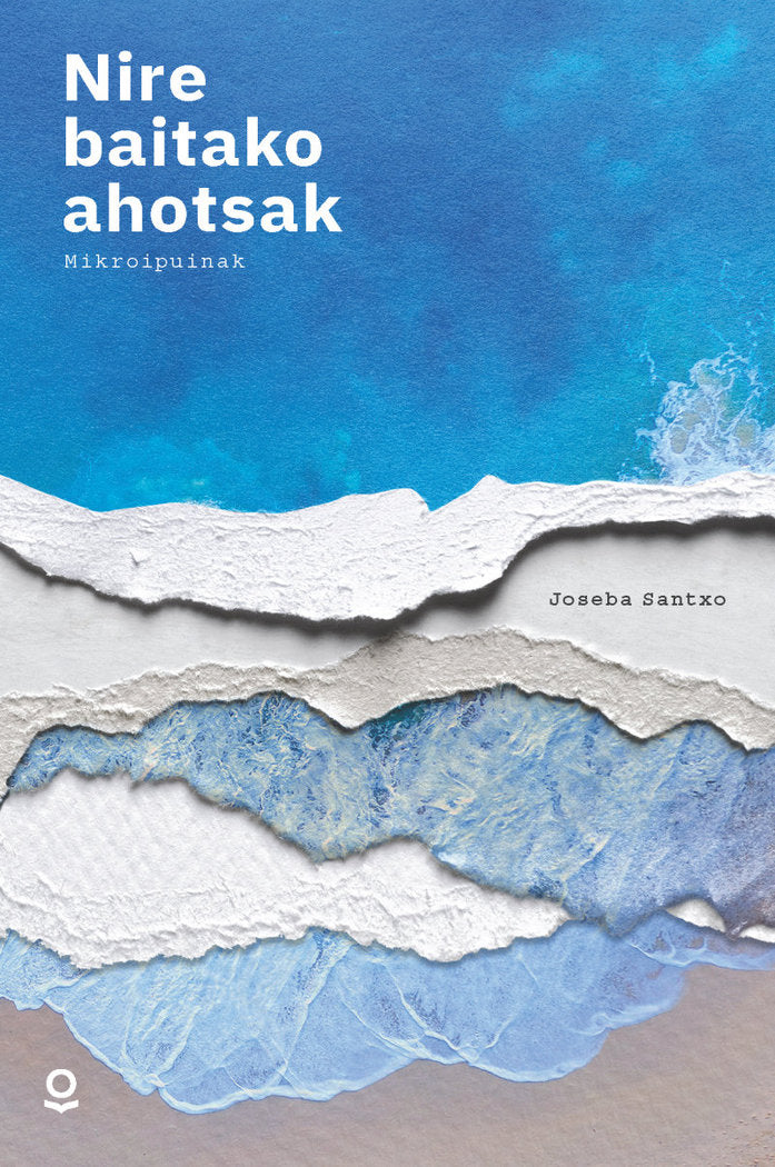 NIRE BAITAKO AHOTSAK, de JOSEBA SANTXO | portada del libro