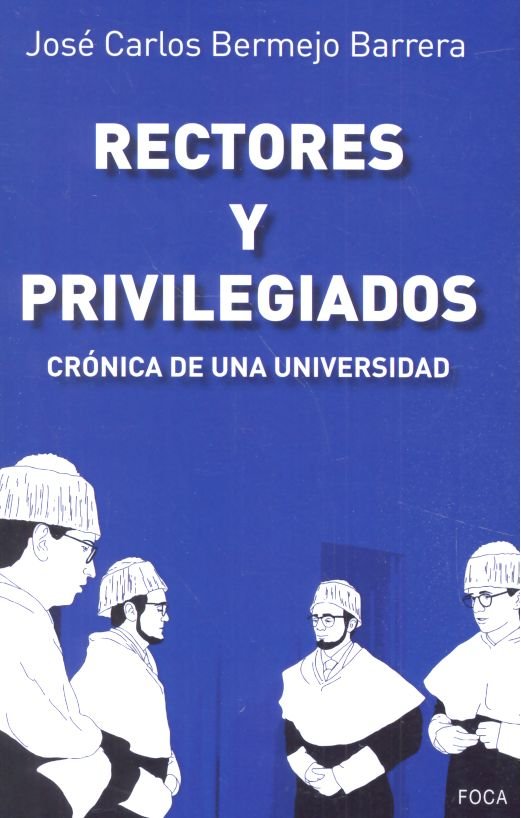 Rectores y privilegiados, de Bermejo Barrera, José Carlos | portada del libro